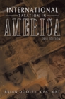 Image for International Taxation in America: 2011 Edition
