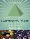 Image for In Getting You There! An 8-Week Diet and Exercise Program That Will Change Your Life