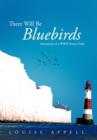 Image for There Will Be Bluebirds
