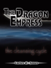 Image for Dragon Empress: The Cleansing Cycle