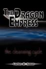 Image for The Dragon Empress : The Cleansing Cycle