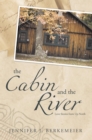 Image for Cabin and the River: Love Stories from up North