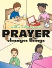 Image for Prayer Changes Things