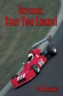 Image for Gentlemen, Start Your Engines!
