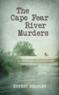 Image for The Cape Fear River Murders