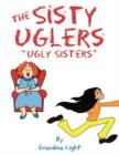 Image for The &quot;Sisty Uglers&quot; : (Ugly Sisters)