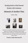 Image for Exciting Stories of My Personal Brushes with Greatness: Memoirs of Another Time (1922 to 1956)