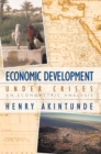 Image for Economic Development Under Crises: An Econometric Analysis