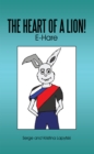 Image for Heart of a Lion!: E-Hare