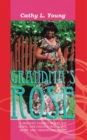 Image for Grandma&#39;S Rose: The Beginning of Christine&#39;s Life and Rose