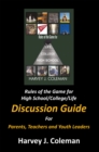 Image for Rules of the Game for High School/College/Life: Discussion Guide