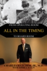 Image for All in the Timing: From Operating Room to Board Room