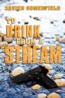 Image for To Drink from a Stream