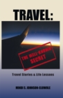 Image for Travel: the Well-Known Secret: Travel Stories &amp; Life Lessons