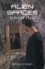 Image for Alien Spaces in Similar Places