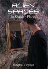 Image for Alien Spaces in Similar Places