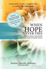 Image for When Hope Never Dies : The Story of My Recovery from Cancer and the Program I Used to Heal Myself