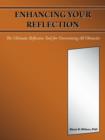 Image for Enhancing Your Reflection : The Ultimate Reflective Tool for Overcoming All Obstacles