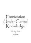 Image for Fornication Under Carnal Knowledge