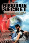 Image for THE Forbidden Secret : How to Survive What the Elite Have Planned for You
