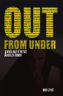 Image for Out from Under: A Mental Maze of the Past...A Novel of Triumph!
