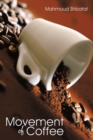 Image for Movement of Coffee