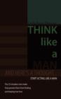 Image for Think Like a Man : And Here&#39;s a Thought... Start Acting Like a Man