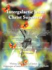 Image for Intergalactic Jesus Christ Superstar
