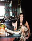 Image for The Vegan Muse &amp; Friends : A Collection of Recipes &amp; Inspirations for the Vegan &amp; Yogic Lifestyle