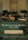 Image for The First American Republic 1774-1789