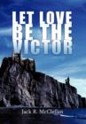 Image for Let Love be the Victor