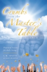 Image for Crumbs from the Master&#39;s Table: Practical Lessons for Daily Living