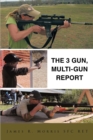 Image for 3 Gun, Multi-Gun Report