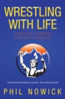 Image for Wrestling with Life: Stories of My Life Immersed in the Sport of Wrestling