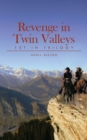 Image for Revenge in Twin Valleys: 1St in Trilogy
