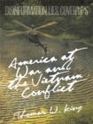 Image for America at War and the Vietnam &amp;quot;Conflict&amp;quote: Disinformation, Lies, Cover-Ups