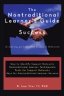 Image for Nontraditional Learner&#39;S Guide  to  Success: Creating an Informal Support Network