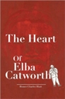 Image for The Heart of Elba Catworth