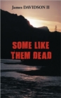 Image for Some Like Them Dead