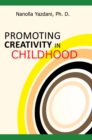 Image for Promoting Creativity in Childhood: A Practical Guide for Counselors, Educators, and Parents