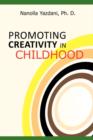 Image for Promoting Creativity in Childhood : A Practical Guide for Counselors, Educators, and Parents