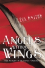 Image for Angels Without Wings: Four Stories of Heavenly Visitors
