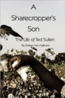 Image for A Sharecropper&#39;s Son