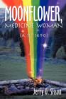 Image for Moonflower, Medicine Woman