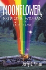 Image for Moonflower, Medicine Woman: A.D. 1490