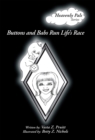 Image for Buttons and Babs Run Life&#39;s Race: Heavenly Pals Series