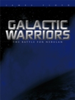Image for Galactic Warriors: The Battle for Nebulan