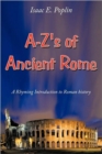 Image for A-Z&#39;s of Ancient Rome : A Rhyming Introduction to Roman History
