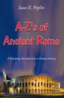 Image for A-Z&#39;s of Ancient Rome: A Rhyming Introduction to Roman History