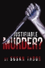 Image for Justifiable Murder?